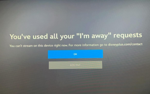 File:Disney+ warning "You've used all your "I'm Away" requests.png